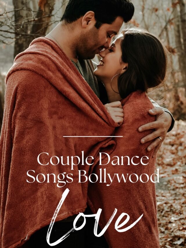Couple Dance Songs Bollywood Top 10