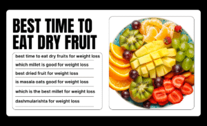 Best time to eat dry fruits