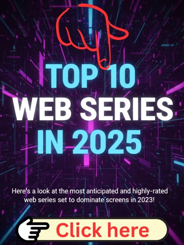Top 10 Web Series in 2025