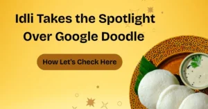 Google Doodle Celebrates Idli