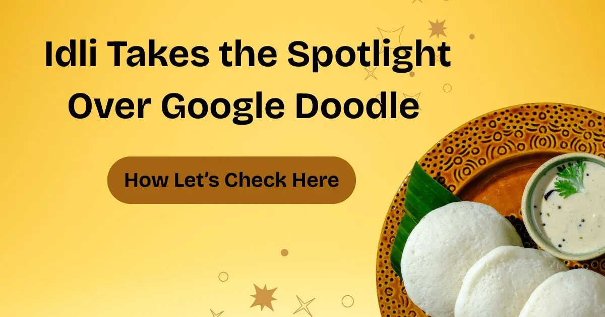 Google Doodle Celebrates Idli