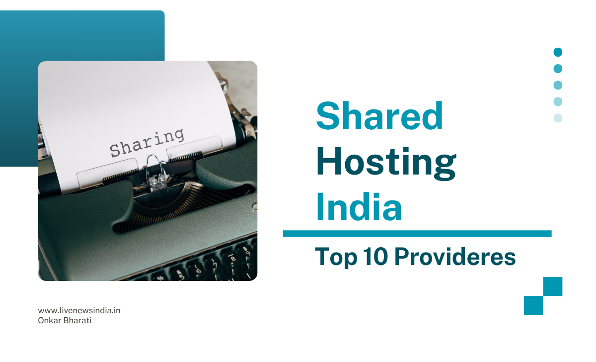 Shared Hosting India – 2025 Top 10