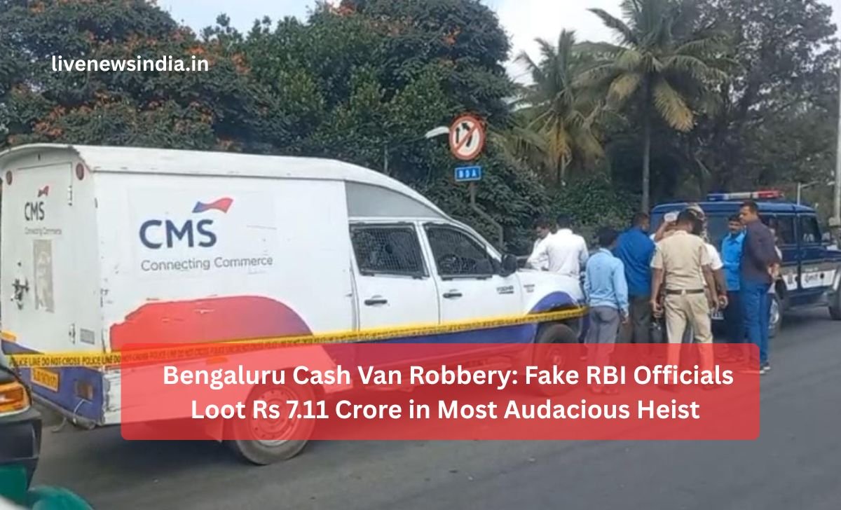 Bengaluru Cash Van Robbery: Fake RBI Officials Loot Rs 7.11 Crore in Most Audacious Heist