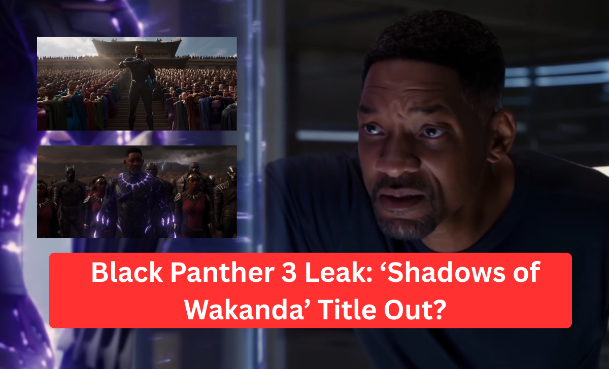 Black Panther 3 Leak: ‘Shadows of Wakanda’ Title Out? New Plot Details Raise Big Buzz!
