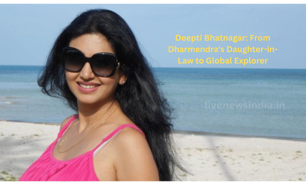 Deepti Bhatnagar: From Dharmendra's Daughter-in-Law to Global Explorer 23 Deepti Bhatnagar
