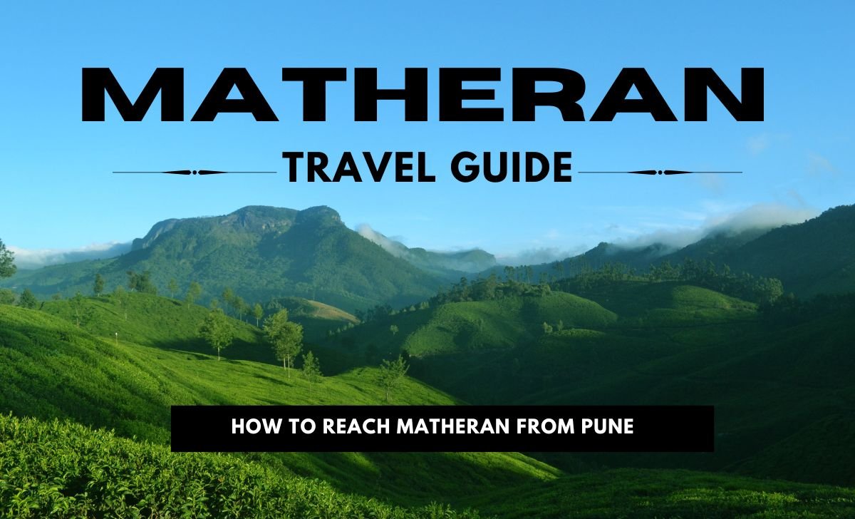 How to Reach Matheran from Pune