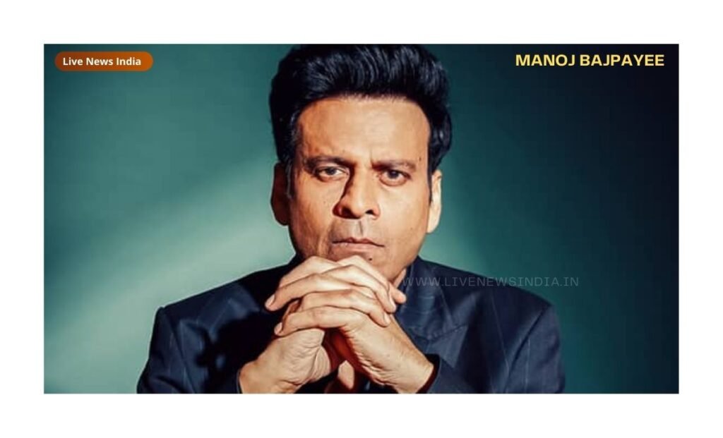 Manoj Bajpayee Full Biography