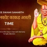 Akkalkot Kakad Aarti Time – Shree Swami Samarth Akkalkot