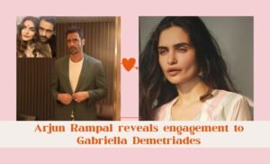 Arjun Rampal Gets Engaged to Gabriella Demetriades
