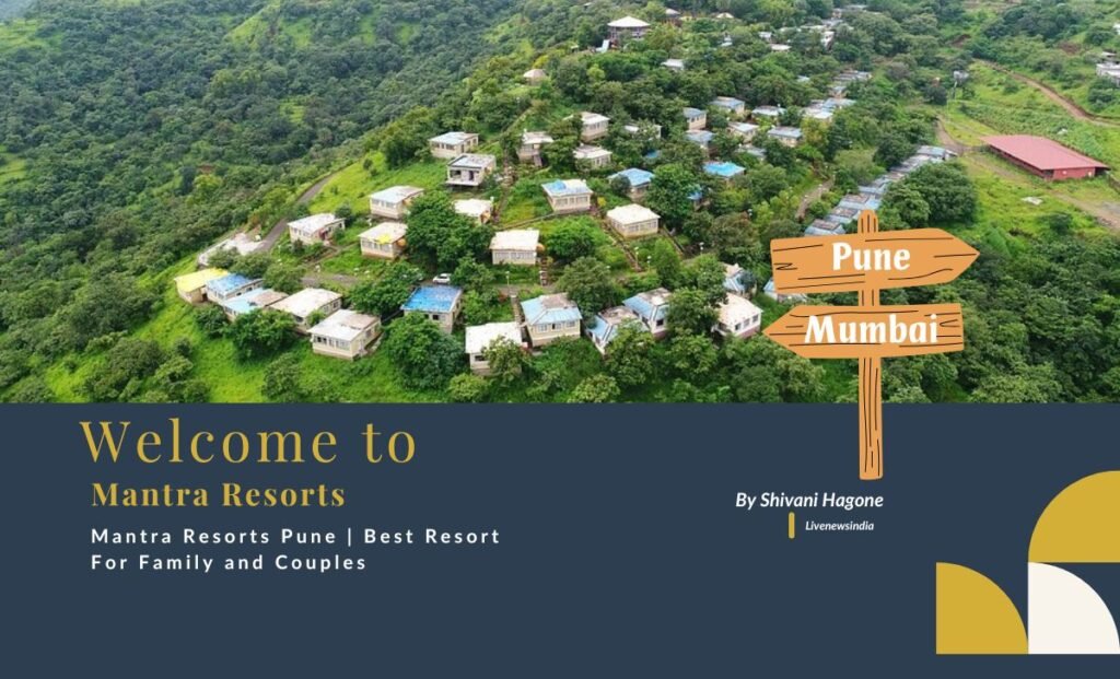 The Best One Day Resorts Near Pune for a Perfect Getaway 8 Best One-Day Resorts Near Pune