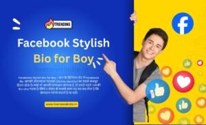 Facebook Stylish Bio for Boy