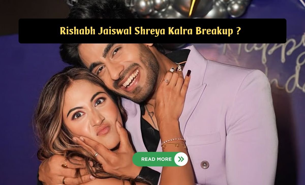 Home 22 Rishabh Jaiswal Shreya Kalra Breakup